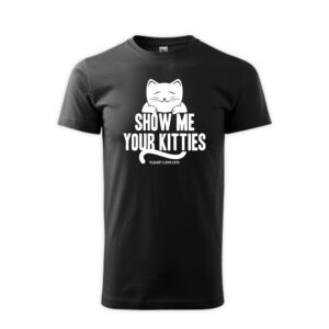 Show me your kitties férfi póló 