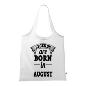 Legends are born in august Összehajtható bevásárlótáska